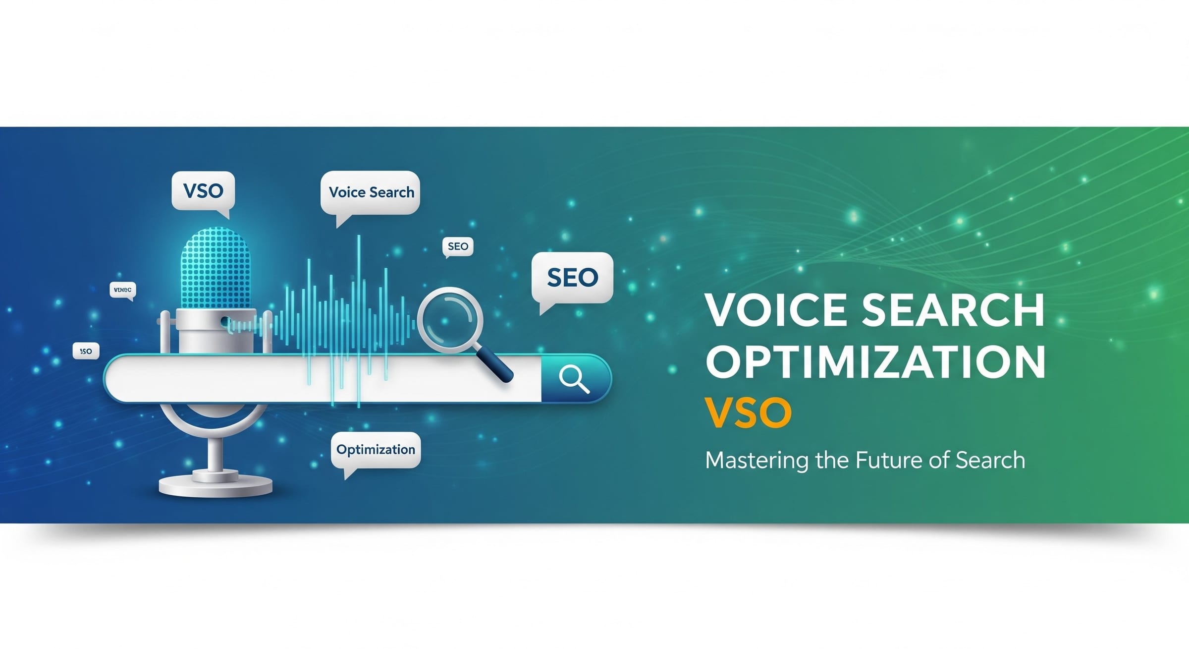 Voice Search Optimization (VSO)