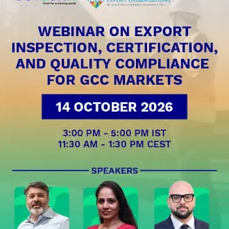 Webinar on Export Inspection, Certification and Quality Compliance for GCC Markets